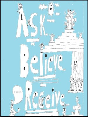 cover image of Ask, Believe, Receive
